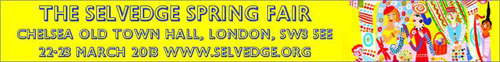 go to Selvedge website Selvedge 2013 Spring Fair